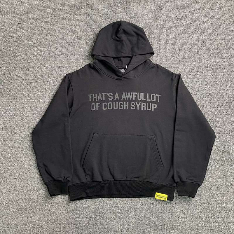 That's A Awful Lot of Cough Syrup Hoodie That's A Awful Lot of Cough Syrup Hoodie